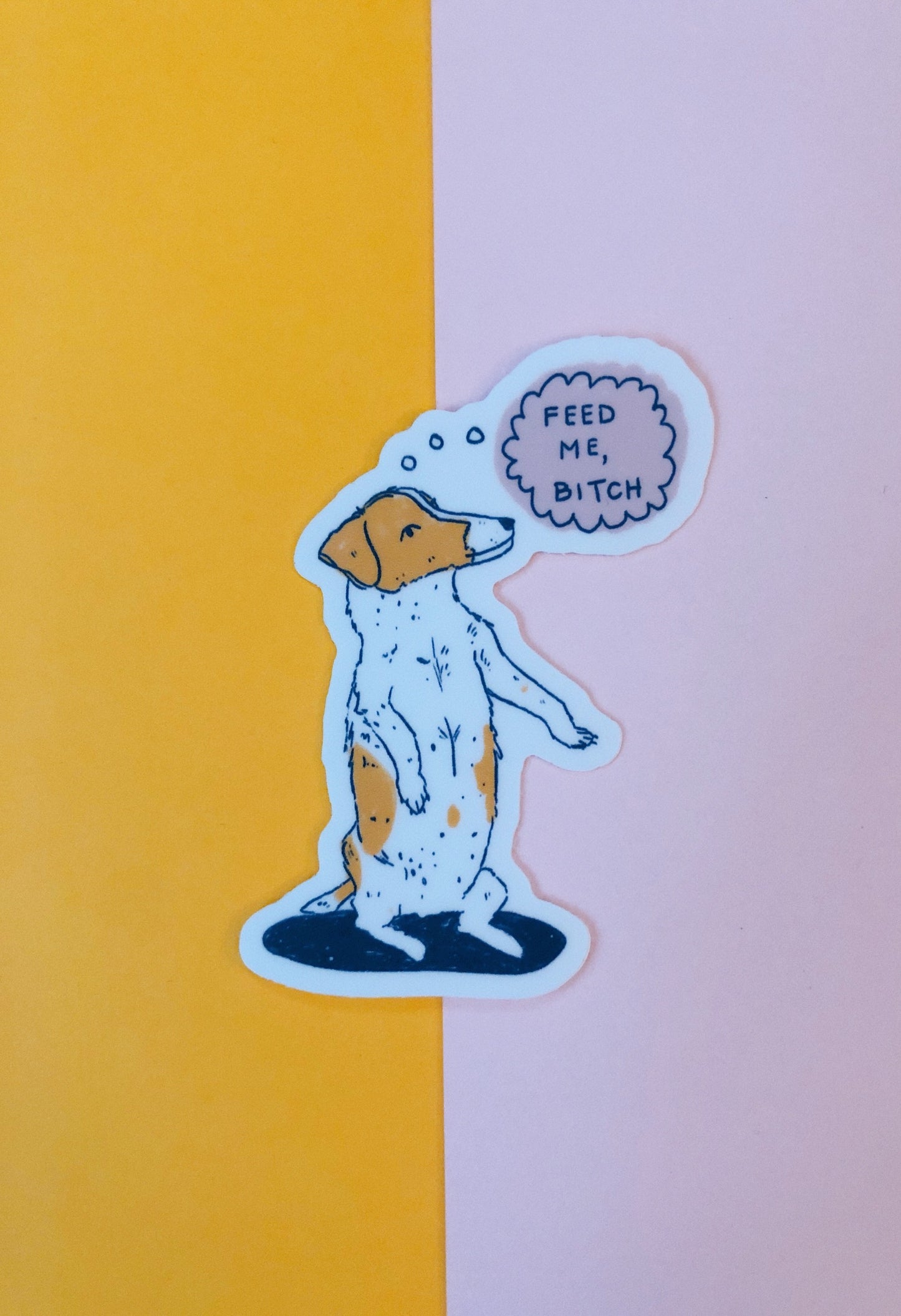 "Feed me bitch" magnet